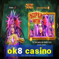 ok8 casino