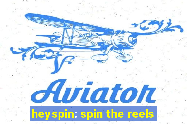 heyspin: spin the reels