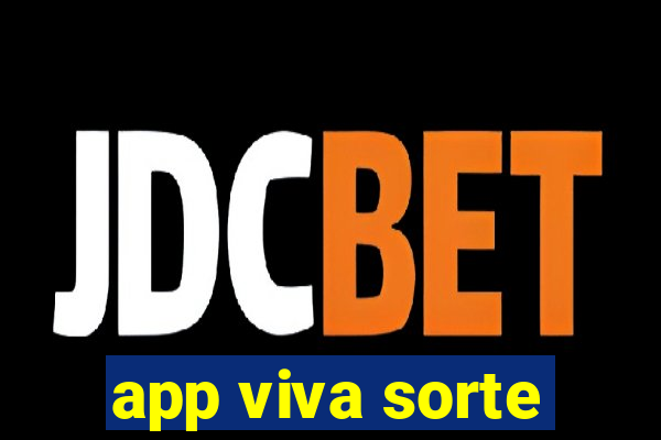 app viva sorte