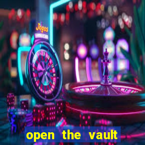 open the vault casino game