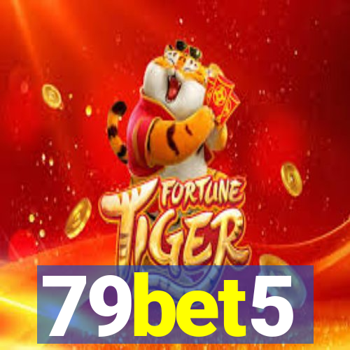 79bet5