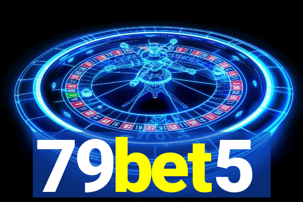 79bet5