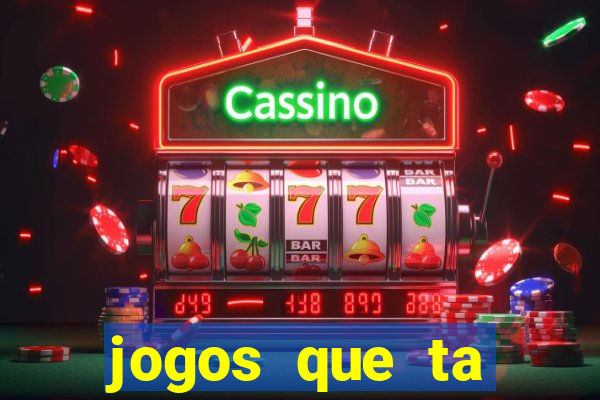 jogos que ta pagando muito