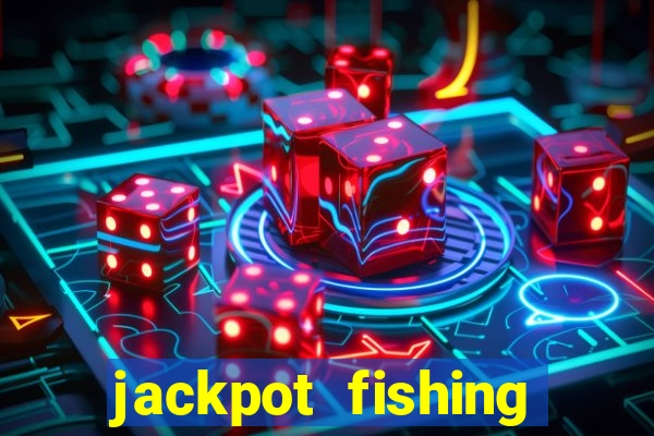 jackpot fishing como jogar