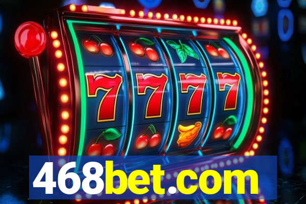 468bet.com