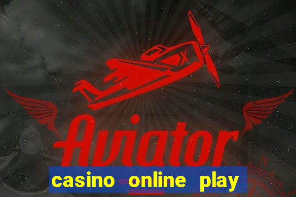 casino online play for real money