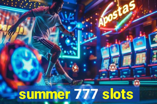 summer 777 slots