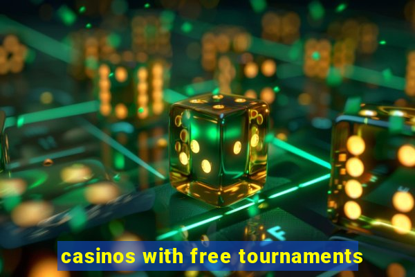 casinos with free tournaments