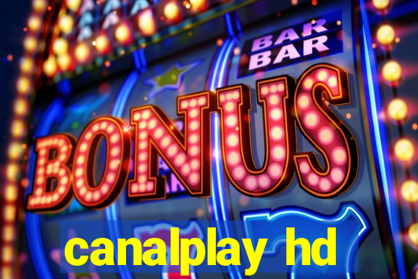 canalplay hd