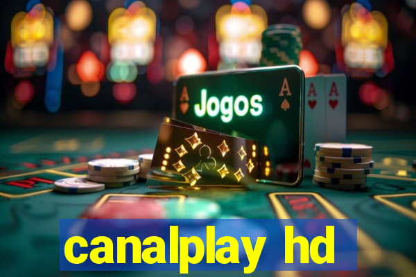 canalplay hd