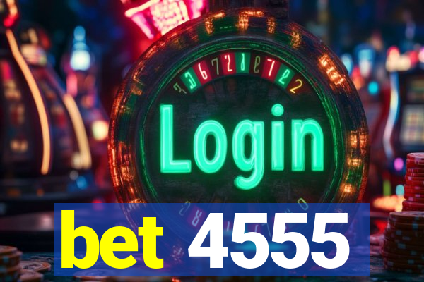 bet 4555