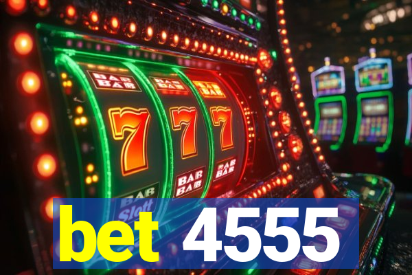 bet 4555