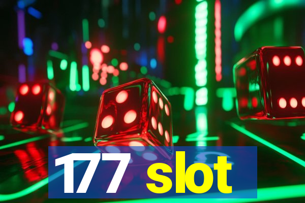 177 slot