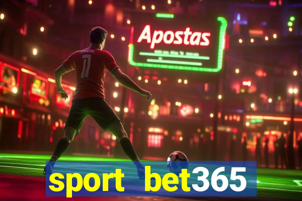 sport bet365 apostas online