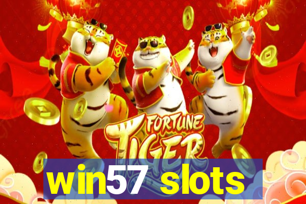 win57 slots