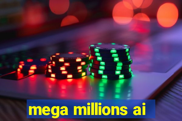 mega millions ai