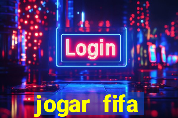 jogar fifa apostando dinheiro