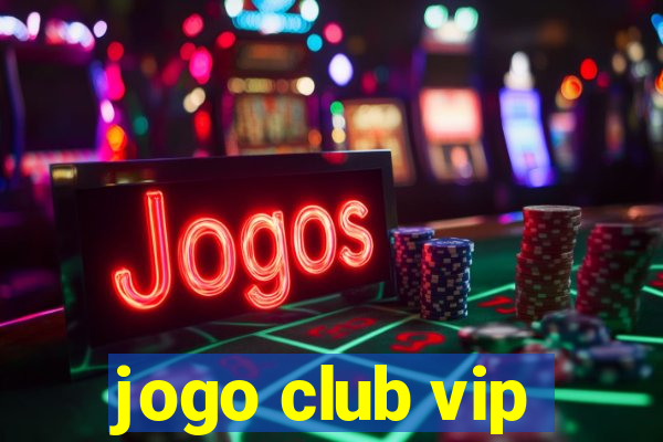 jogo club vip