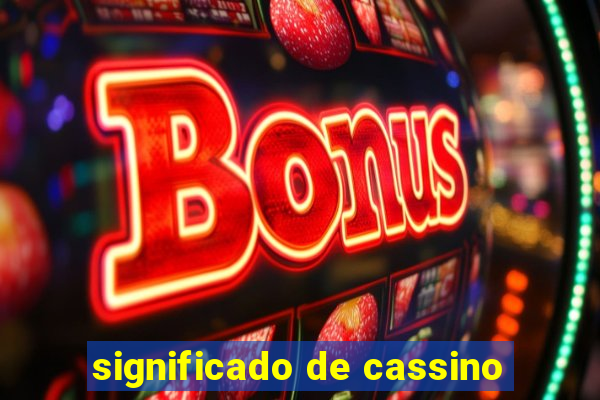 significado de cassino