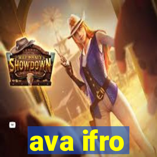 ava ifro