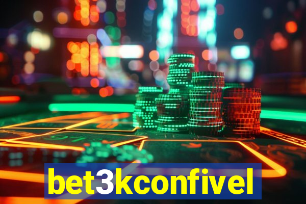 bet3kconfivel