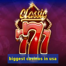 biggest casinos in usa