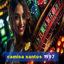 camisa santos 1997