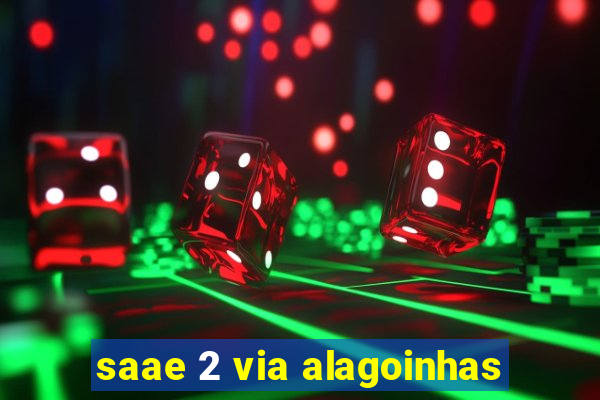 saae 2 via alagoinhas