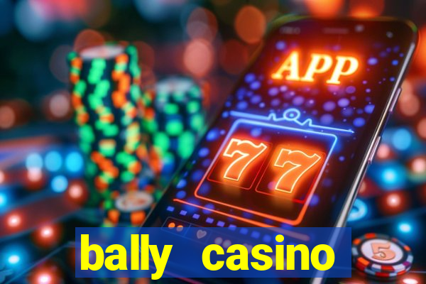 bally casino atlantic city