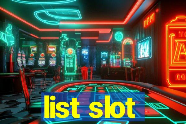 list slot