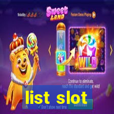 list slot