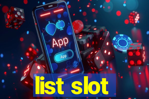 list slot