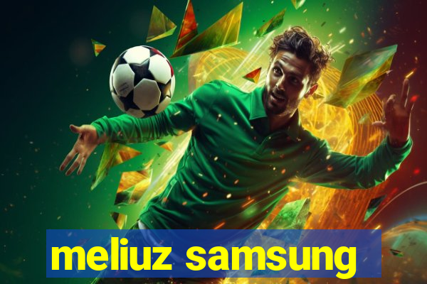 meliuz samsung