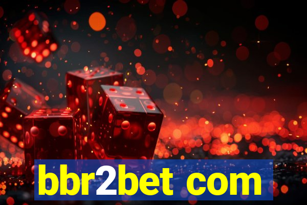 bbr2bet com