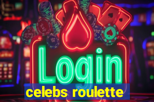 celebs roulette