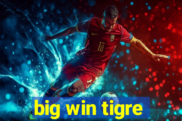 big win tigre