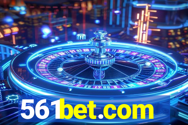 561bet.com