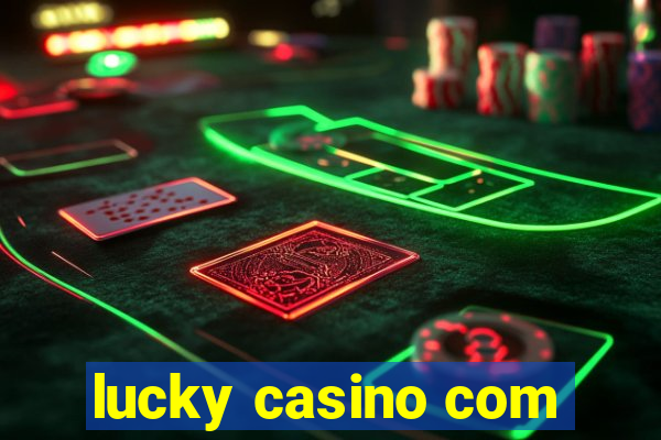 lucky casino com