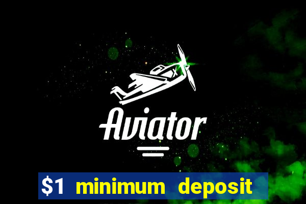 $1 minimum deposit casino australia 2020