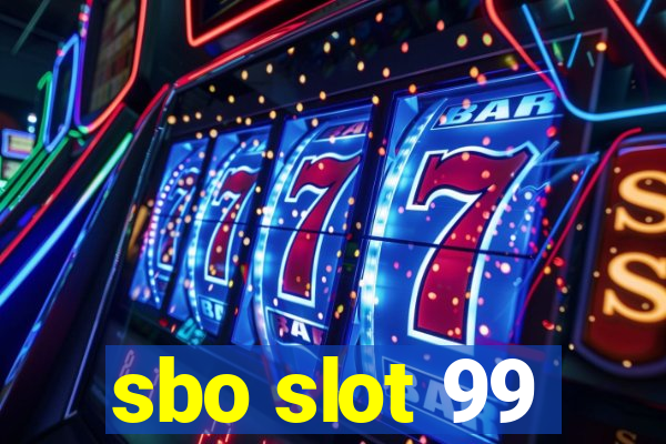 sbo slot 99