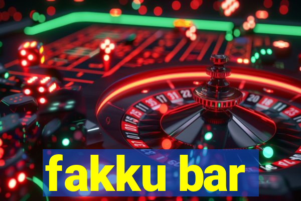 fakku bar