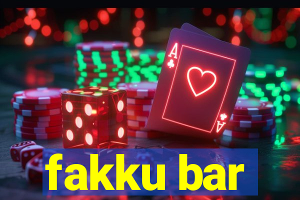 fakku bar