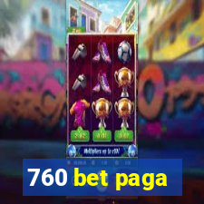 760 bet paga