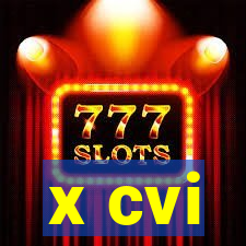 x cvi