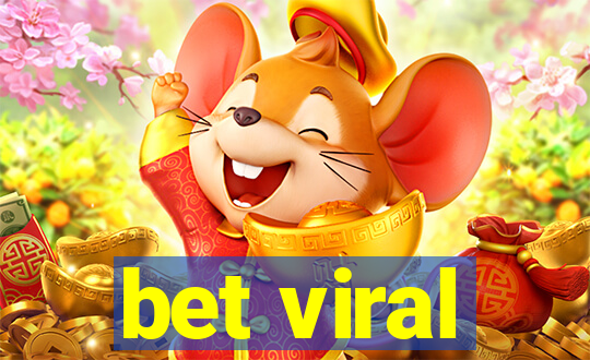 bet viral