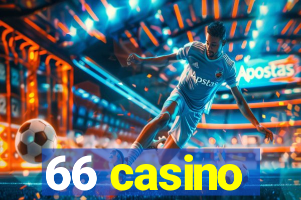 66 casino