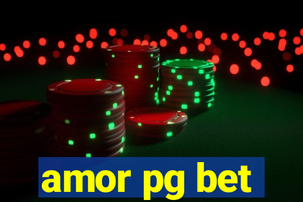 amor pg bet