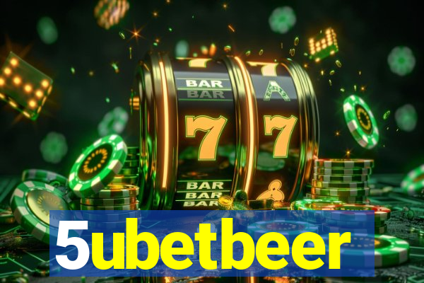 5ubetbeer