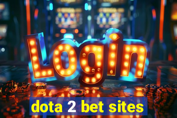 dota 2 bet sites