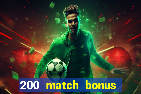 200 match bonus casino nz